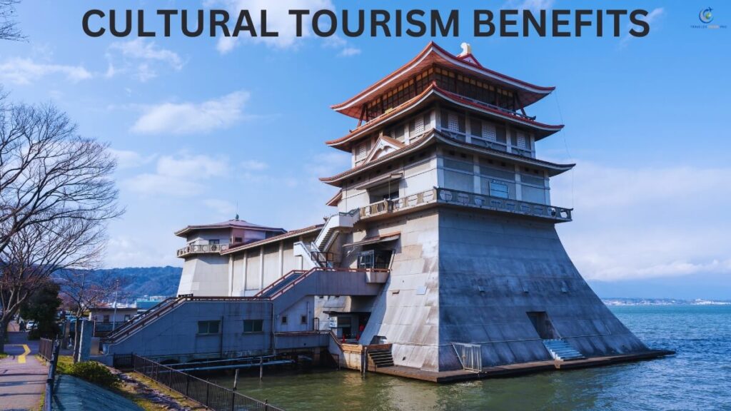 Cultural Tourism Benefits